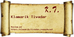 Klamarik Tivadar névjegykártya